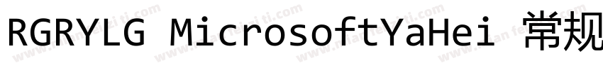 RGRYLG MicrosoftYaHei 常规字体转换